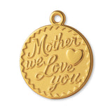 24ct Pure Gold - Mother We Love You Amulet Charm