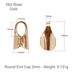 18ct Rose Gold - Round End Cap