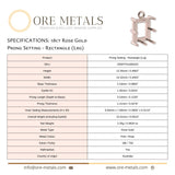 18ct Rose Gold - Rectangle Prong Setting