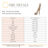 9ct Rose Gold - Bow Toe Stiletto Charm