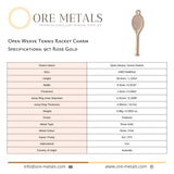 9ct Rose Gold - Open Weave Tennis Racket Charm