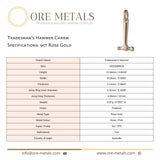 9ct Rose Gold - Tradesman's Hammer Charm