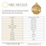 18ct Yellow Gold - I'll Never Stop Loving You Amulet Charm