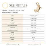 9ct Yellow Gold - Crescent Prong Setting