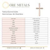 18ct Rose Gold - Temple Crucifix Charm