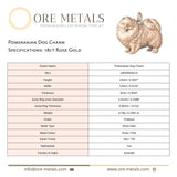 18ct Rose Gold - Pomeranian Dog Charm