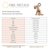 18ct Rose Gold - Sitting Hound Dog Charm