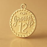 18ct Yellow Gold - Grown Up 12 Amulet Charm