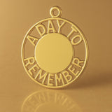 18ct Yellow Gold - A Day to Remember Charm
