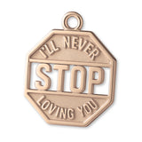 9ct Rose Gold - I'll Never Stop Loving You Amulet Charm