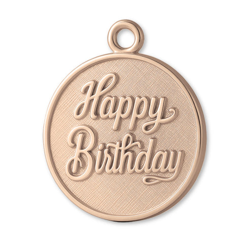 18ct Rose Gold - Happy Birthday Amulet Charm